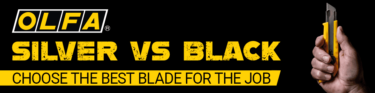Silver VS Black. Choose the best blade for the job.