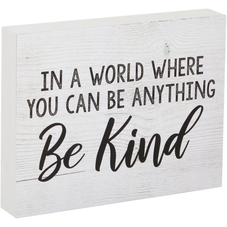 Plaque murale In A World Where You Can Be Anything Be Kind, 7 po x 9 po